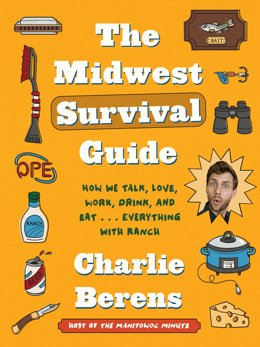 Title details for The Midwest Survival Guide by Charlie Berens - Available